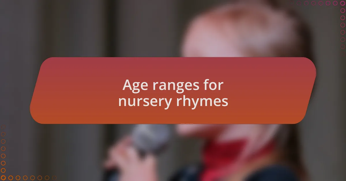 Age ranges for nursery rhymes