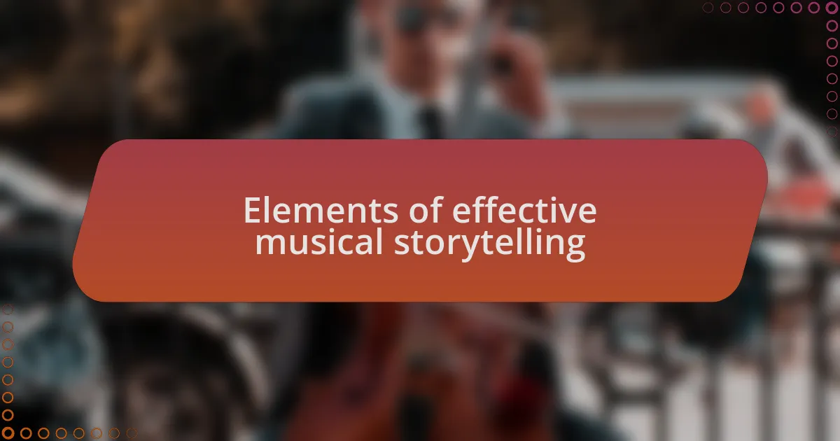 Elements of effective musical storytelling