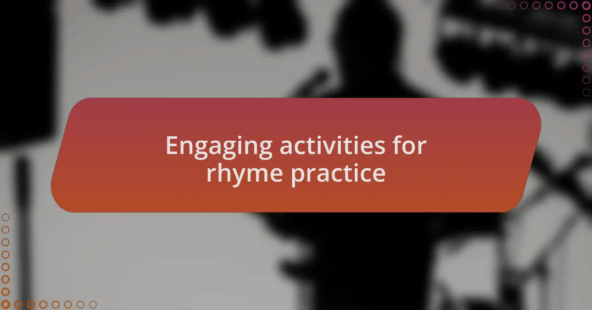 Engaging activities for rhyme practice