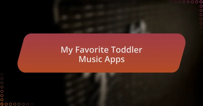 My Favorite Toddler Music Apps