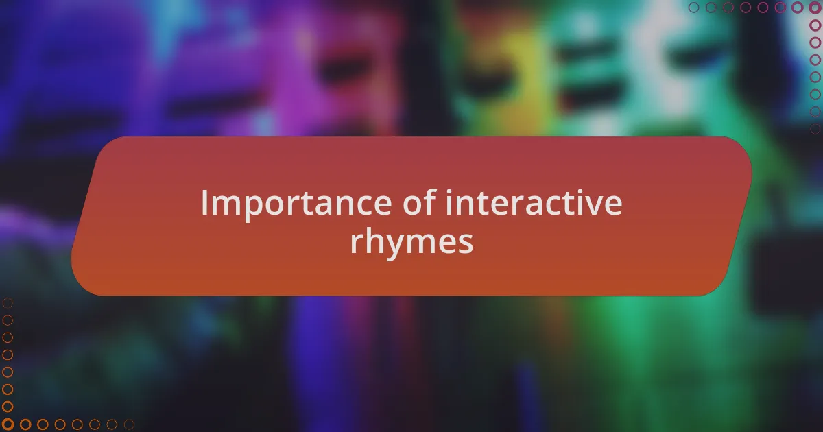 Importance of interactive rhymes