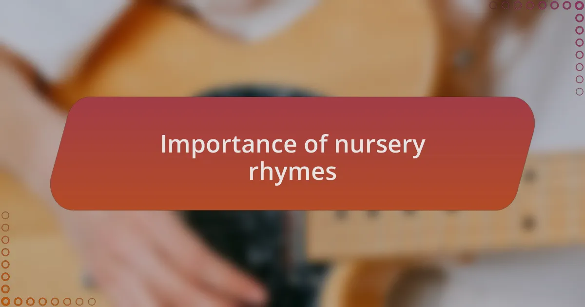 Importance of nursery rhymes
