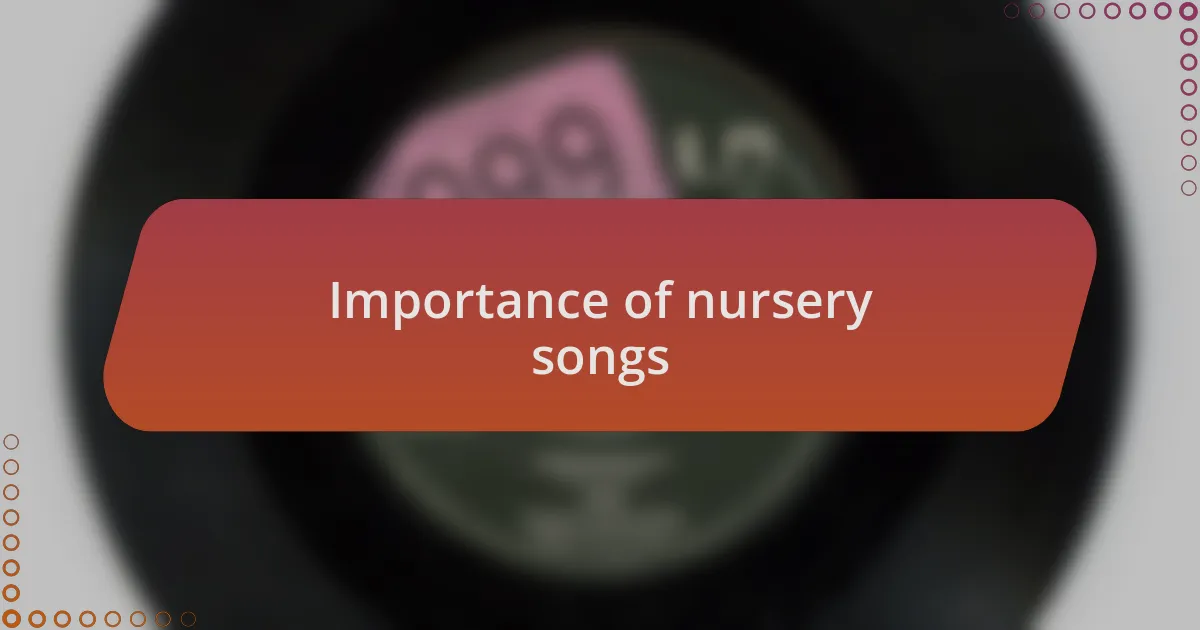Importance of nursery songs